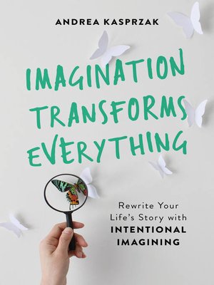 cover image of Imagination Transforms Everything